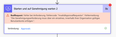 BadRequest. The request failed. Error code: 'InvalidApprovalRequestor'. Error Message: 'The approval requestor must be a single, valid user account within your organization.'.